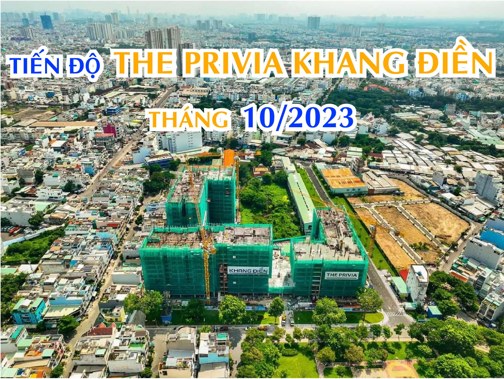 Tiến độ thi công dự án căn hộ The Privia Khang Điền Tháng 10.2023 do Gemma Land cập nhật