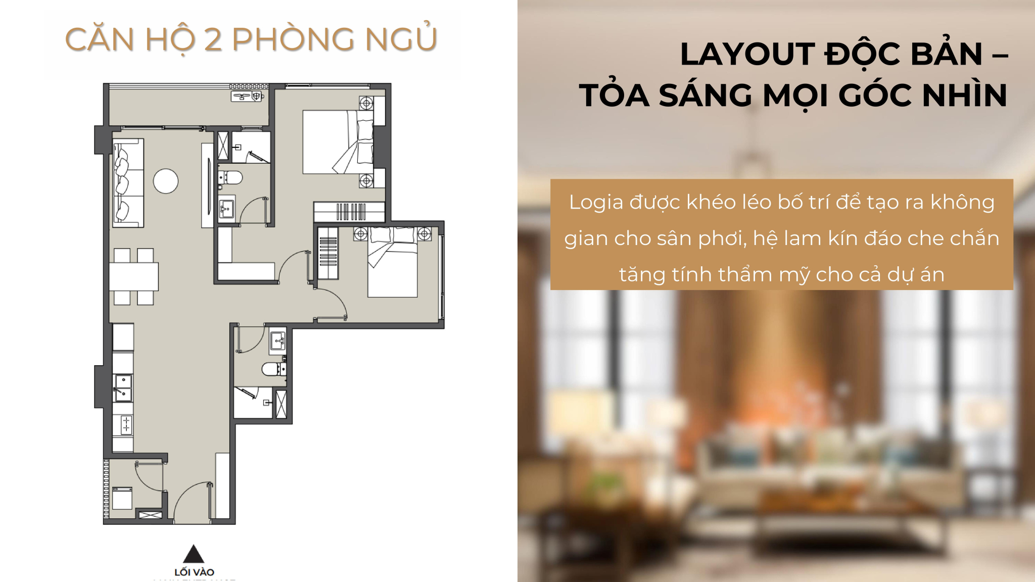 Layout độc bản - tỏa sáng mọi góc nhìn với căn hộ 2 phòng ngủ.